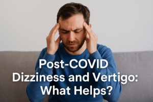 Post-COVID dizziness and vertigo